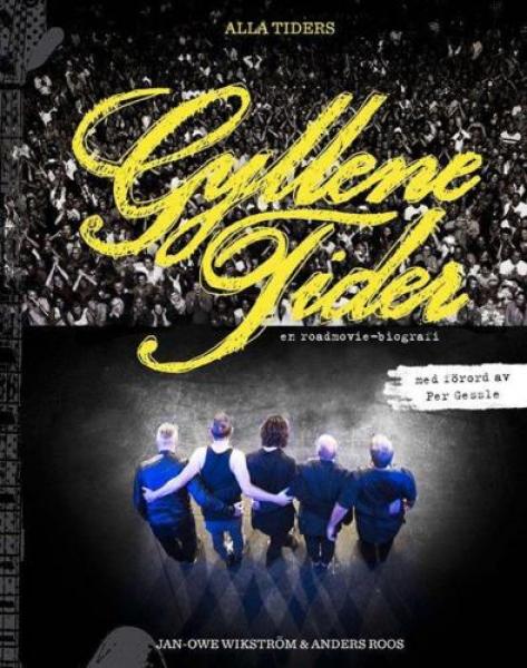 Gyllene Tider book  „Alla Tiders" (Per Gessle)